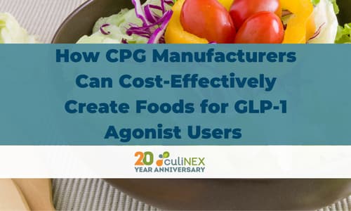 How CPG Manufacturers Can Cost-Effectively Create Foods for GLP-1 Agonist Users